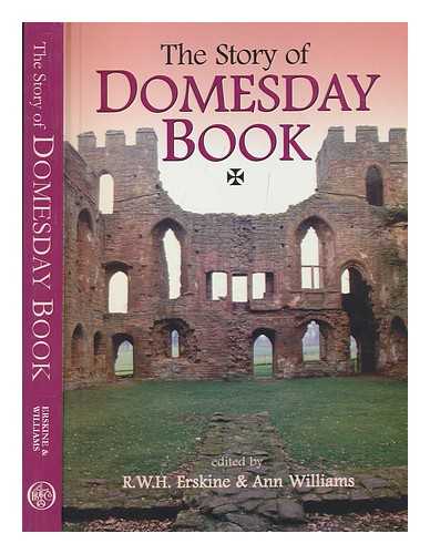 ERSKINE, R.W.H - The story of Domesday book / edited by R.W.H. Erskine and Ann Williams