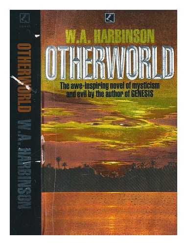 HARBINSON, W. A. (WILLIAM ALLEN) - Otherworld / W.A. Harbinson