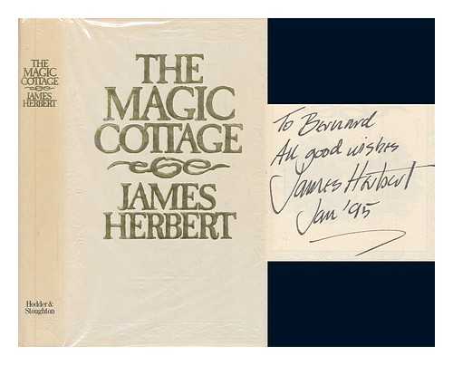 HERBERT, JAMES - The magic cottage / James Herbert