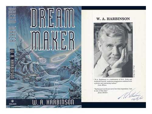 HARBINSON, W A - Dream maker : a novel