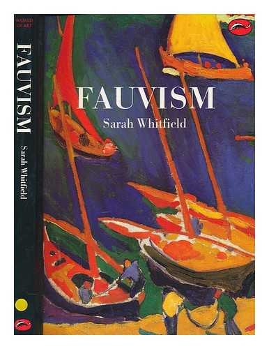 WHITFIELD, SARAH - Fauvism / Sarah Whitfield