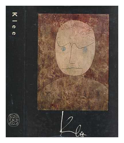 SAN LAZZARO, GUALTIERI DI - Klee : a study of his life and work / G. di San Lazzaro ; [translated from the Italian by Stuart Hood]