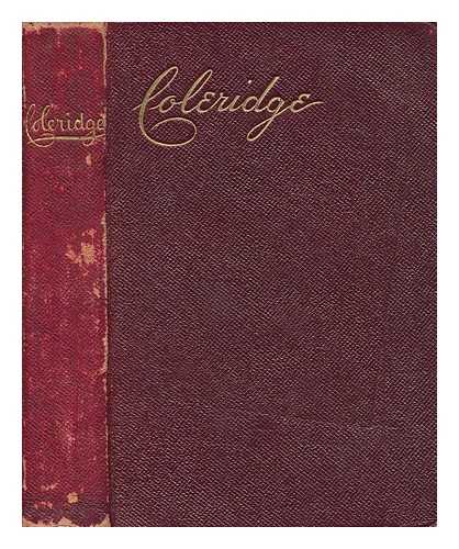 COLERIDGE, SAMUEL TAYLOR (1772-1834) - The poetical works of S.T. Coleridge / reprinted from the early editions, with memoir, notes, etc