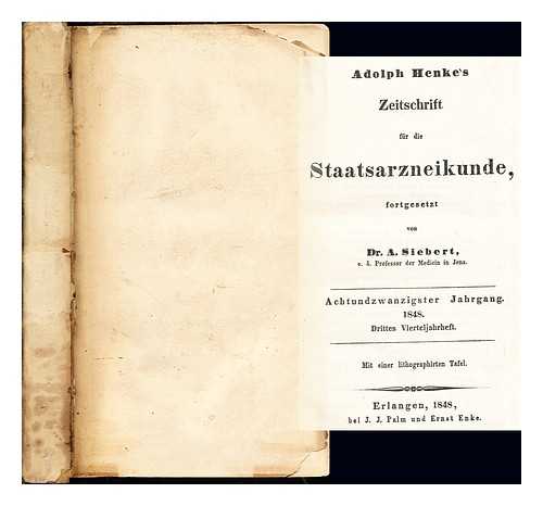 SIEBERT, AUGUST - Adolph Henke's Zeitschrift fr die Staatsarzneikunde