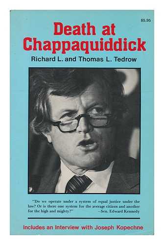 TEDROW, THOMAS L. - Death At Chappaquiddick