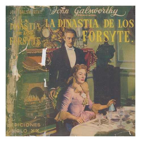 GALSWORTHY, JOHN - La dinasta de los Forsyte