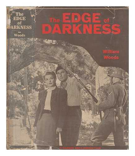 WOODS, WILLIAM HOWARD - The edge of darkness