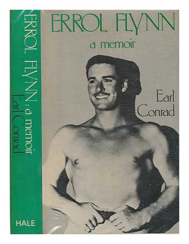 CONRAD, E - Errol Flynn : a memoir