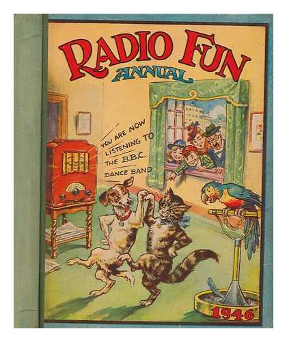 THE AMALGAMATED PRESS, LTD - Radio fun annual 1946