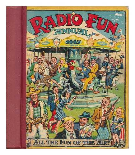 The Amalgamated Press, Ltd - Radio fun annual 1947