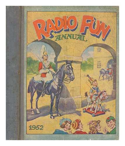 THE AMALGAMATED PRESS, LTD - Radio fun annual 1952