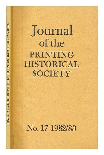 PRINTING HISTORICAL SOCIETY - Journal of the Printing Historical Society - Number 17 1982/83