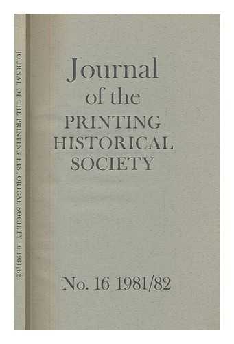 PRINTING HISTORICAL SOCIETY - Journal of the Printing Historical Society - Number 16 1981/82