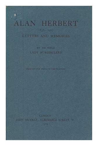 BURGHCLERE LADY (1864-1933) - Alan Herbert, 1836-1907 : letters and memories