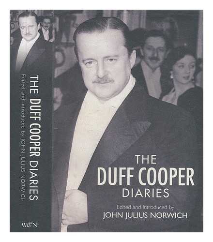 COOPER, DUFF; NORWICH, JOHN JULIUS, EDITOR - The Duff Cooper diaries, 1915-1951 / edited by John Julius Norwich