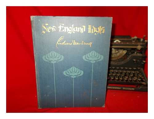 MACDOWELL, EDWARD (1860-1908) - New England idyls : Opus 62 / composed for the pianoforte by Edward MacDowell