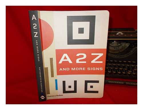 GOODING, MEL - A 2 Z and more signs / edited by Julian Rothenstein ; texts by Mel Gooding