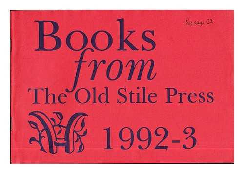 THE OLD STILE PRESS - Books from The Old Stile Press: 1992-3