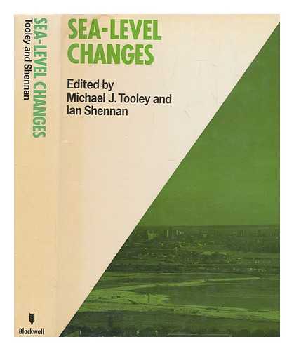 Tooley, M. J - Sea-level changes / edited by Michael J. Tooley and Ian Shennan