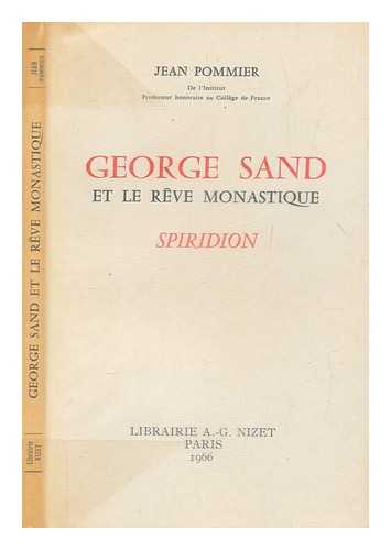 POMMIER, JEAN (1893-1973) - George Sand et le rve monastique : 'Spiridion' / Jean Pommier