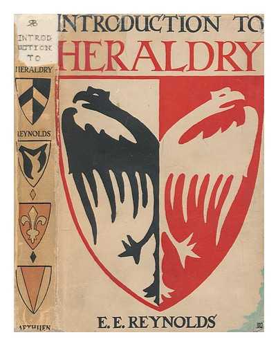 REYNOLDS, ERNEST EDWIN - Introduction to heraldry