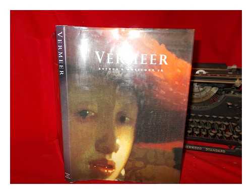 WHEELOCK, ARTHUR K. JR - Jan Vermeer / text by Arthur K. Wheelock, Jr