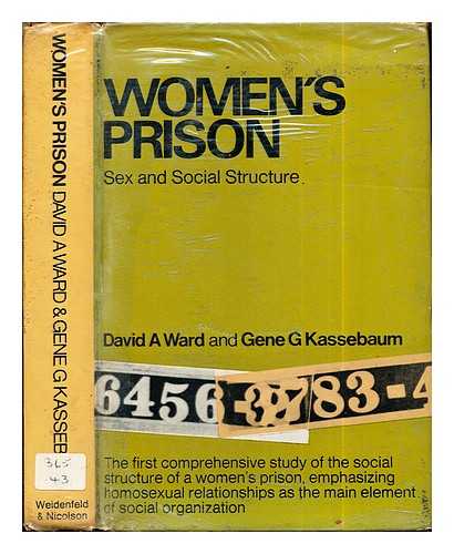 WARD, DAVID ALLEN (1933-) - Women's prison : sex and social structure
