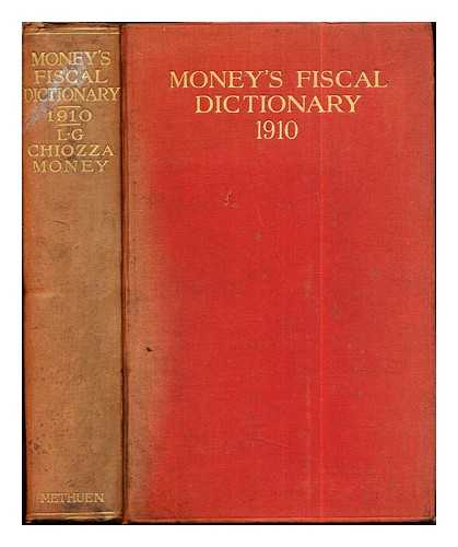 MONEY, LEO GEORGE CHIOZZA (1870-1944) - Money's fiscal dictionary