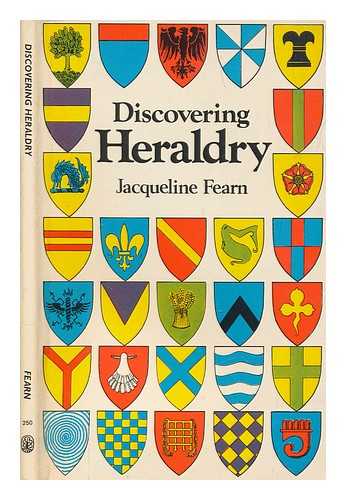 FEARN, JACQUELINE - Discovering heraldry : (by) Jacqueline Fearn