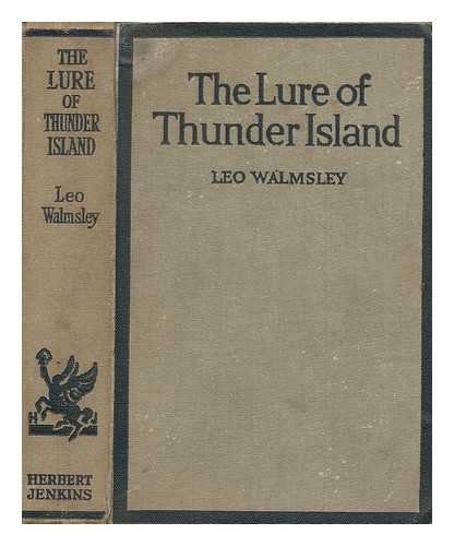 WALMSLEY, LEO - The lure of Thunder Island