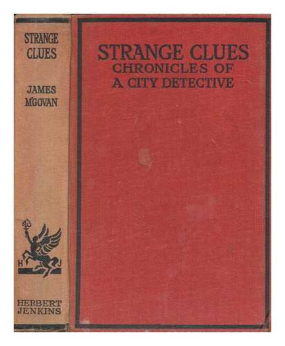 M'GOVAN, JAMES - Strange clues : chronicles of a city detective