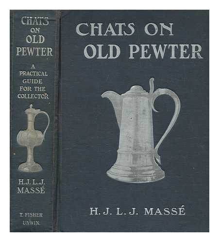 Mass, H. J. L. J. (Henri Jean Louis Joseph) - Chats on old pewter