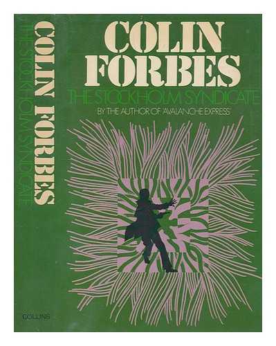 FORBES, COLIN - The Stockholm syndicate / Colin Forbes