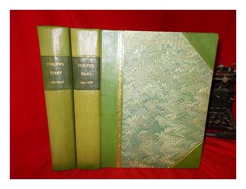 EVELYN, JOHN (1620-1706) - Memoirs of John Evelyn esq. F.R.S. ... : comprising his diary, from 1641 to 1705-6, and a selection of his familiar letters. To which is subjoined, the private correspondence between King Charles I. and his Secretary of State, Sir Edward Nicholas, ... ; also between Sir Edward Hyde, afterwards Earl of Clarendon, and Sir Richard Browne, ambassador to the Court of France, in the time of King Charles I. and the usurpation. The whole now first published from the original mss. In two volumes / Edited by William Bray