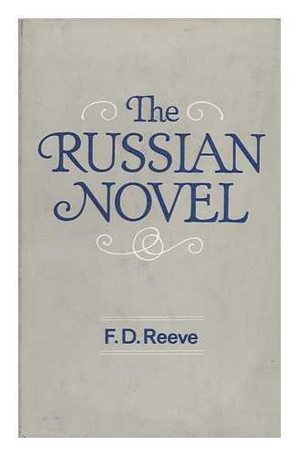 REEVE, FRANKLIN D. (1928-) - The Russian Novel