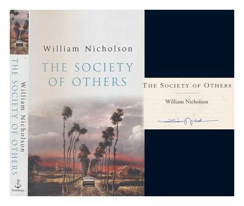 NICHOLSON, WILLIAM - The society of others / William Nicholson
