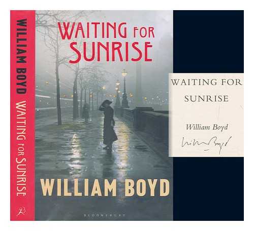 BOYD, WILLIAM - Waiting for sunrise / William Boyd