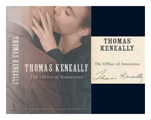 KENEALLY, THOMAS - The office of innocence / Thomas Keneally