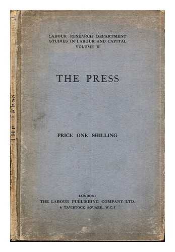 LABOUR RESERACH DEPARTMENT - The Press