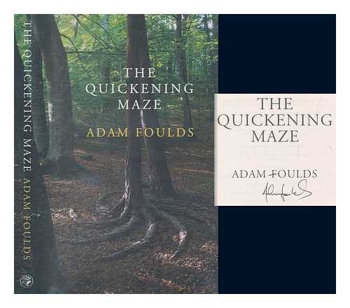 FOULDS, ADAM - The quickening maze / Adam Foulds