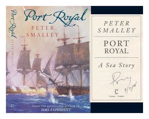 SMALLEY, PETER - Port Royal : a sea story / Peter Smalley