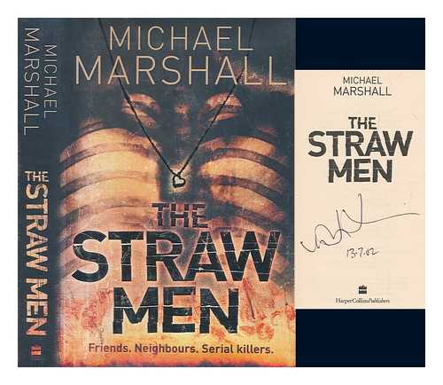 SMITH, MICHAEL MARSHALL - The straw men / Michael Marshall Smith
