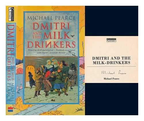 PEARCE, MICHAEL - Dmitri and the milk drinkers / Michael Pearce