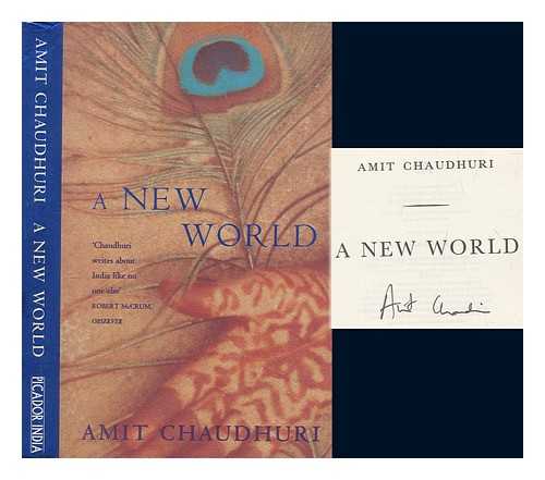 CHAUDHURI, AMIT - A new world / Amit Chaudhuri