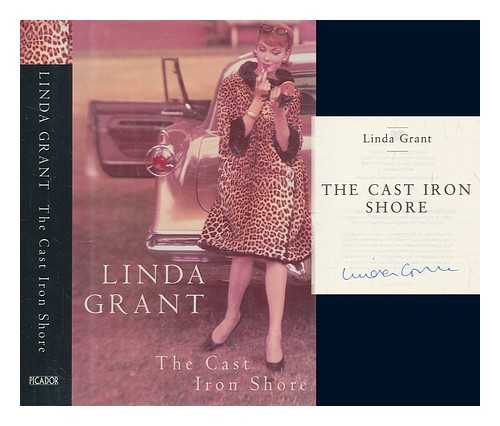 GRANT, LINDA - The cast iron shore / Linda Grant