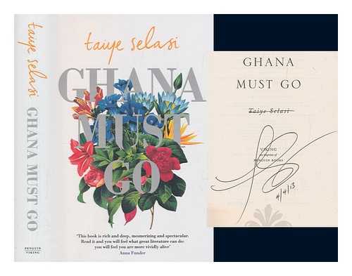 SELASI, TAIYE - Ghana must go / Taiye Selasi