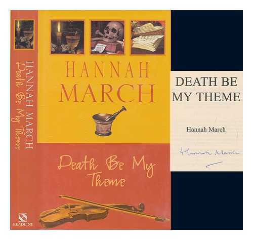 MARCH, HANNAH - Death be my theme