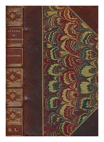 LA ROCHEFOUCAULD, FRANOIS DUC DE (1613-1680) - Rflexions ou sentences et maximes morales / de La Rochefoucauld ; textes de 1665 et de 1678 revus par Charles Royer