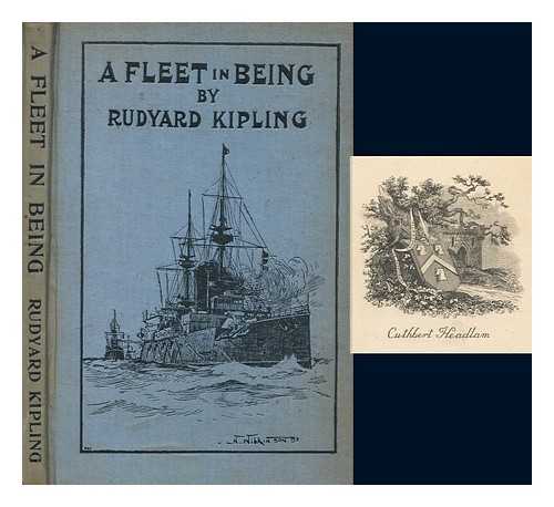 KIPLING, RUDYARD (1865-1936) - A fleet in being : notes of two trips with the Channel squadron