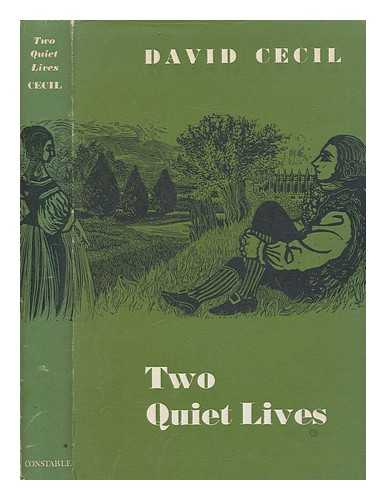 CECIL, DAVID (1902-1986) - Two quiet lives / David Cecil